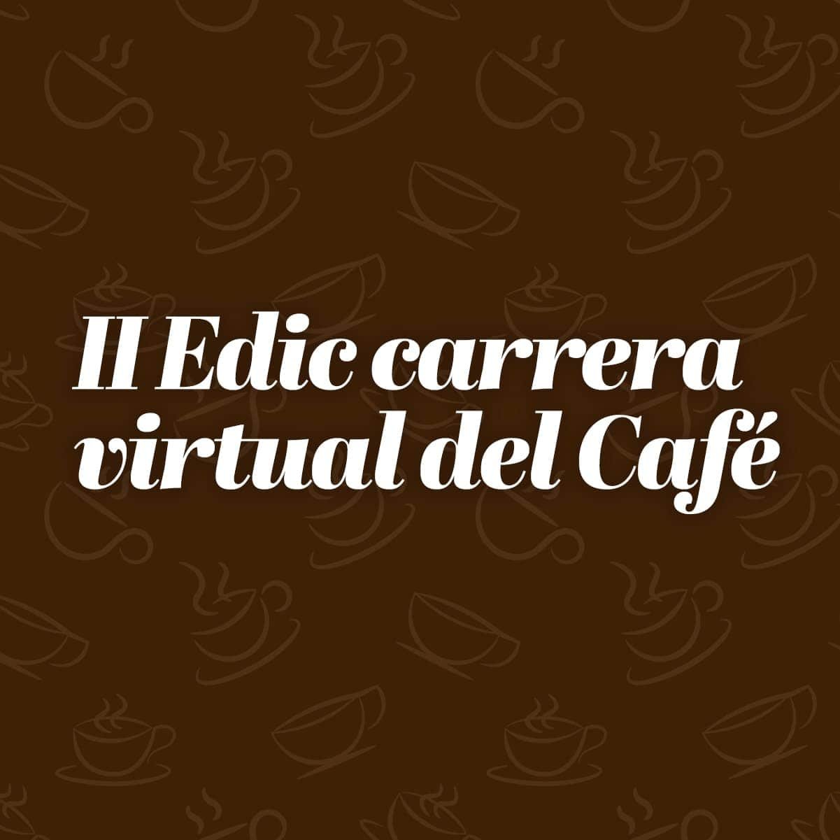 II Edic Carrera Virtual del Café